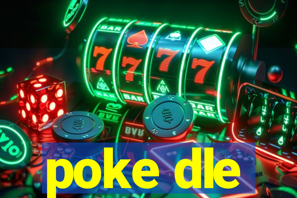 poke dle